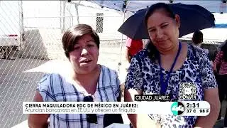Cierra maquiladora EDC de M&eacute;xico en Ju&aacute;rez