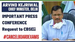 CM Arvind Kejriwal on CBSE Board Exams ! CBSE Exam Latest Update #Covid-19