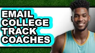 How to Email College Track Coaches in 2025 (Only Way)