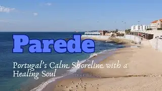 Welcome to Parede, Portugal &ndash; the little seaside town with a big heart