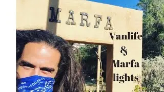 Vanlife Marfa Texas (Marfa Mystery Lights)