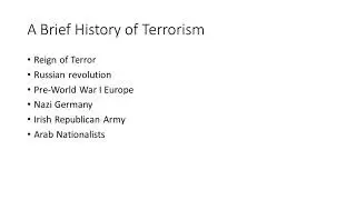 A Brief History of Terrorism