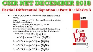 PARTIAL DIFFERENTIAL EQUATION :: CSIR NET DECEMBER 2018 :: PART B :: MARKS 3