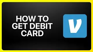How To Get Venmo Debit Card Tutorial