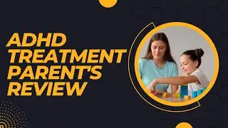ADHD Treatment Parent's Review | IIAHP Therapy Center !! ADHD treatment !! ADHD therapies