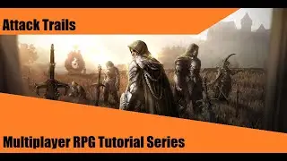 Melee Combat Attack Trails  - #24: Make a Multiplayer RPG in UE4 - Tutorial Series