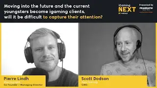 Scott Dodson - Moving into the future, will it be difficult to capture youngsters attention?