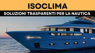 ISOCLIMA SOLUZIONI TRASPARENTI PER LA NAUTICA