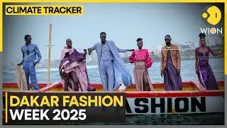 Dakar Fashion Week 2025 Hits The High Seas | WION Climate Tracker
