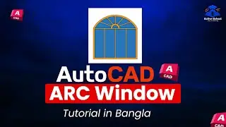 AutoCAD ARC Window Drawing Tricks |  @ActiveSchoolbd   | AutoCAD Bangla Tutorial