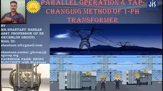 PARALLEL OPERATION & TAP-CHANGING METHOD OF 1-PH TRANSFORMER-(LEC-18)-ELECTRICAL MACHINE