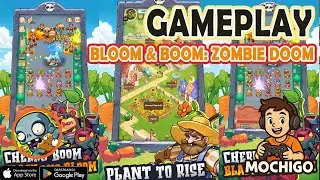 Bloom & Boom: Zombie Doom Gameplay - Android / IOS