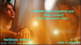 DWNWI ASE GAMWN ASE - SLOWED AND REVERB BODO SONG | bodo bicky