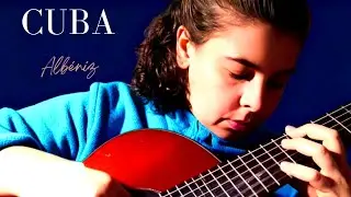 Isaac Albéniz: Cuba (Capricho) - Suite Española, Op. 47 | Classical Guitar
