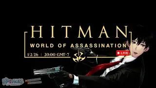 【🔴 Hitman: World of Assassination 】 A break from the office and doing part-time assassinations