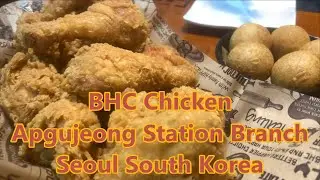 BHC Chicken (뿌링클) Apgujeong Station Branch Seoul: Trying the MOST Famous Korean Fried Chicken! 🇰🇷