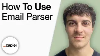 How To Use Email Parser by Zapier [2025 Full Guide]