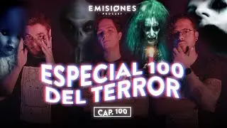 Capítulo 100: Especial 100 del Terror @senalespodcast@TryStanTerror@MundoCreepy@agentesdenegro