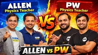 Allen physics teacher vs Pw physics teacher. Who is the best ? #allen #physicswallah #mrsir 