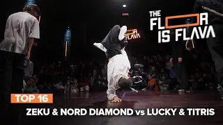 Zeku & Nord Diamond vs Lucky & Titris [TOP 16] / The Floor is Flava 2023