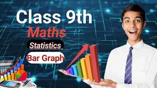 📊 Class 9 Maths | Statistics | Bar Graph Explained | NCERT | CBSE