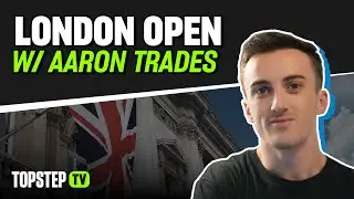 TopstepTV: London Open with Aaron Trades - Live Futures Day Trading (1/22/26)