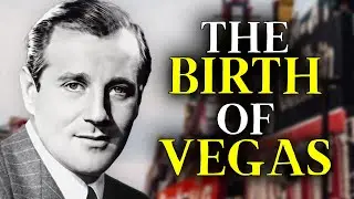 Bugsy Siegel: The Gangster Who Invented Las Vegas — And Paid for It With His Life