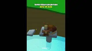 Super Bear Adventure 2018 Old vs 2026 New ❤️&zwj;🩹 #superbearadventure