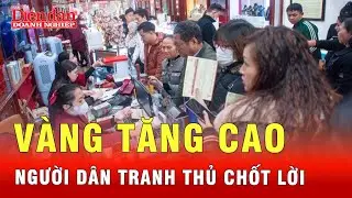 Hàng dài người xếp hàng để bán vàng, lãi đậm chỉ sau vài ngày | Tin tức 24h