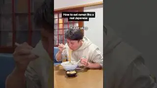 How to eat ramen like a real Japanese
