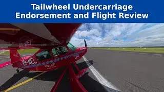Tailwheel Endorsement and Flight Review