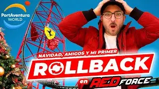 Navidad, Amigos y mi primer Rollback en Red Force 🏎️ | Port Aventura World 2024 🎢