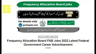 Frequency Allocation Board FAB Jobs 2022 || Latest Federal Government Career Advertisement 2022