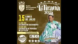HOY  EUCARISTIA  DE VISPERAS  POR RADIO MUNICIPAL  - LA TIRANA 2024 EN LA SANGRE