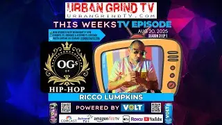 Urban Grind TV S31 Ep01 OGs of Hip-Hop featuring Ricco Lumpkins