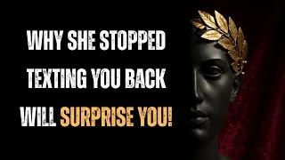 Why She Stopped Texting You Back Will Surprise You!