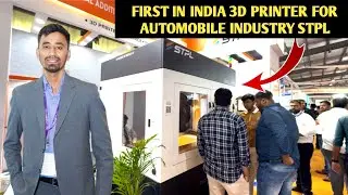 First Time In India 3D printer For Automobile Industry || STPL Ahmedabad Gujarat 