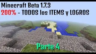Minecraft Beta 1.7.3 200% | TODOS los ITEMS y LOGROS | Parte 4