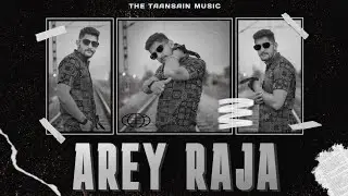 The TaanSain - Arey Raja ( Music Video ) | Rajendra Gurjar | @kbeofficial  TaanSainOriginal 2023