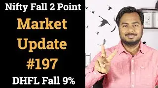 Market Update #197 Nifty Fall 2 Point , DHFL fALL 9%