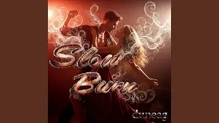 Slow Burn (Radio Edit)