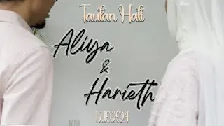 Majlis Akad Nikah Harieth Zaini & Aliya Natasha - #FinAliyHarieth's