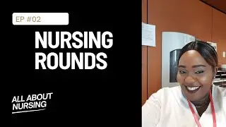 What are the 6 P's Of Nursing rounds