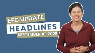 EFC Update Headlines for September 16, 2025
