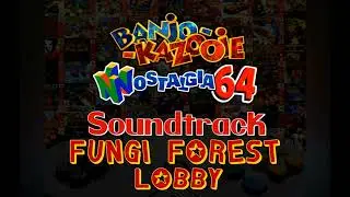 Fungi Forest (Lobby) - Banjo-Kazooie: Nostalgia 64 OST