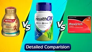 HealthOk VS Revital H Vs Maxirich | कमज़ोरी, सुस्ती, आलसपन दूर करने के लिए सबसे असरदार कौन ?