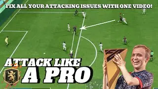 HOW TO ATTACK LIKE A PRO IN FC25 – IN DEPTH ATTACKING TUTORIAL!(PART 1)