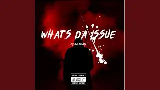 What's da issue