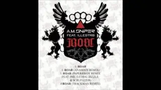 A.M. SNiPER - Roar (Anamate Remix)