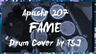Apache 207 - FAME (Drum Cover)